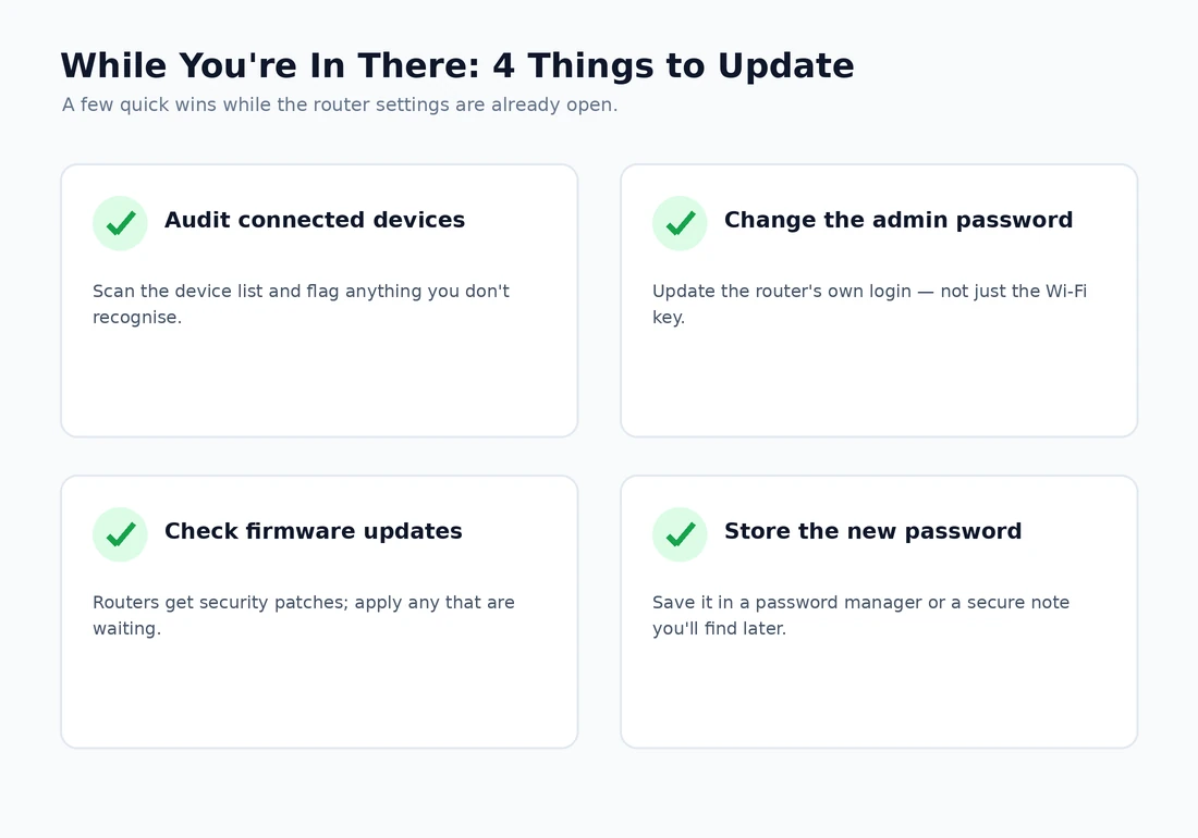 While You're In There: 4 Things to Update Things to update while changing a Wi-Fi password